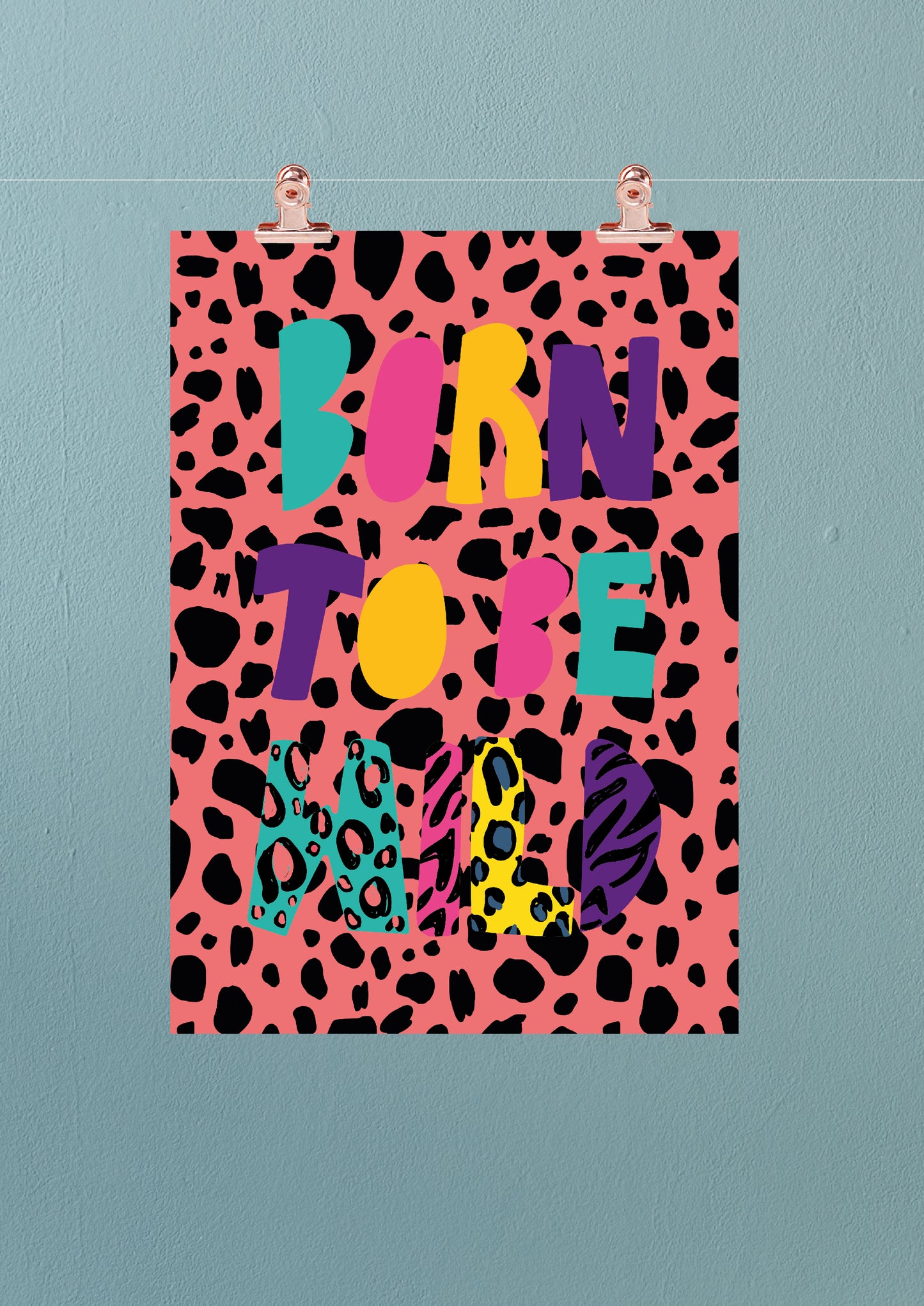 Born to be wild print - dalmatian background