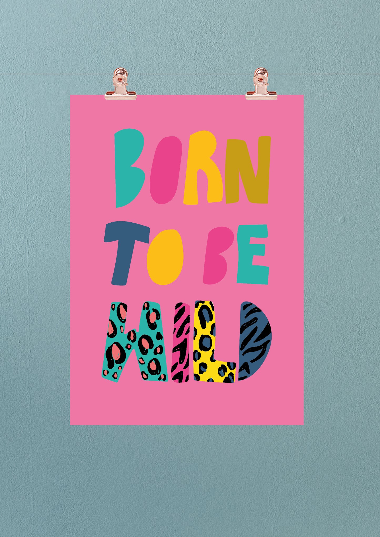 Born to be wild print - pink background