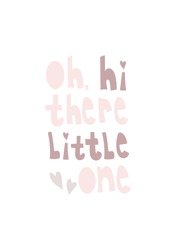 Oh hi there little one nursery print